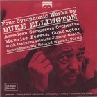 DUKE ELLINGTON Duke Ellington, American Composers Orchestra, Maurice Peress ‎: Four Symphonic Works By Duke Ellington album cover